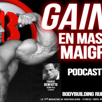 Francis benfatto podcast sur les gains en masse maigre